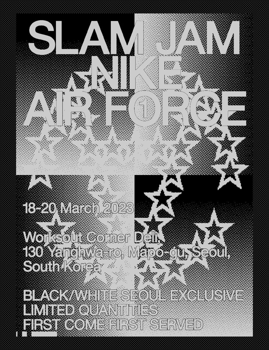 SLAM JAM AIR FORCE 1 SEOUL EXCLUSIVE POPUP STORE with WORKSOUT