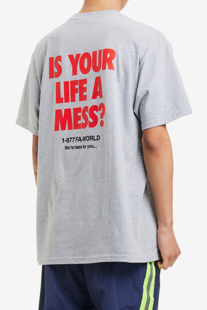 IS YOUR LIFE A MESS TEE - WORKSOUT WORLDWIDE