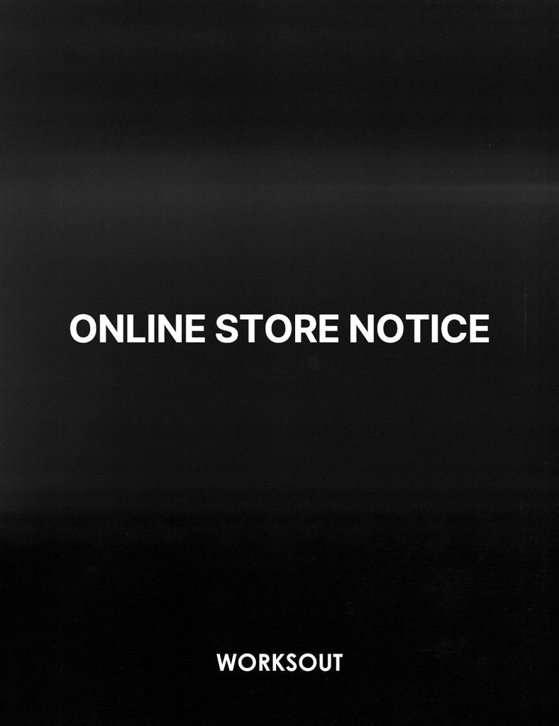 ONLINE STORE NOTICE